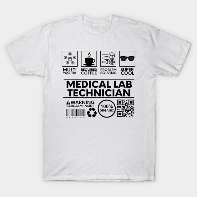 Medical Lab Technician T-Shirt by Shirt Tube